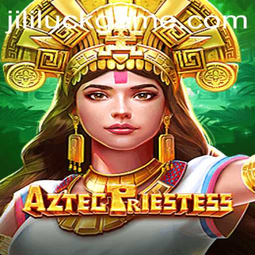 The Enchanting World of AztecPriestess: Unlocking the Secrets of Jili Luck