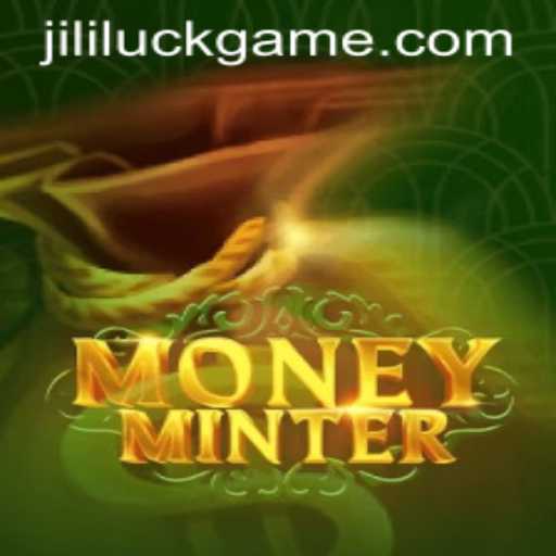 Explore MoneyMinter: The Ultimate Gaming Experience with Jili Luck