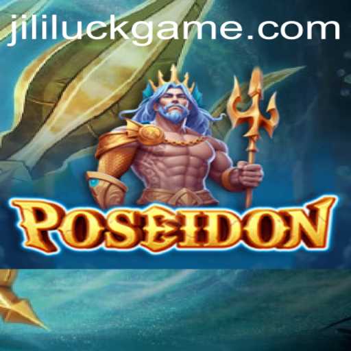 Exploring 'Poseidon': A Deep Dive into Jili Luck's Oceanic Adventure