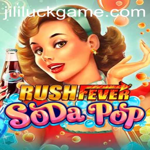 Exploring RushFeverSodaPop: A Gaming Sensation with a Jili Twist